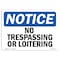 Signmission OSHA Notice Sign, 7" Height, 10" Width, Rigid Plastic, No Trespassing Or Loitering Sign, Landscape OS-NS-P-710-L-14958 - alternate 1
